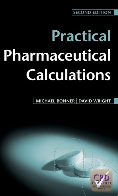 PRACTICAL PHARMACEUTICAL CALCULATIONS 2E