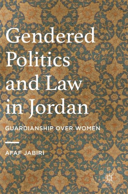 Gendered Politics and Law in Jordan