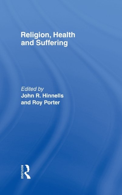 Religion, Health and Suffering