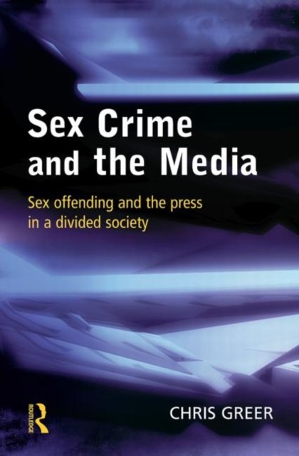 Sex Crime and the Media