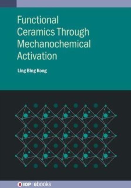 Functional Ceramics Through Mechanochemical Activation