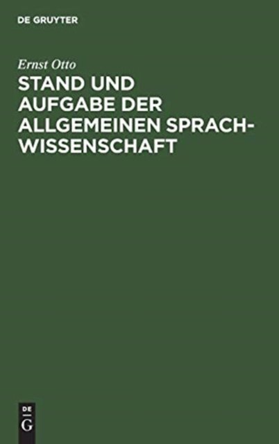 Stand Und Aufgabe Der Allgemeinen Sprachwissenschaft