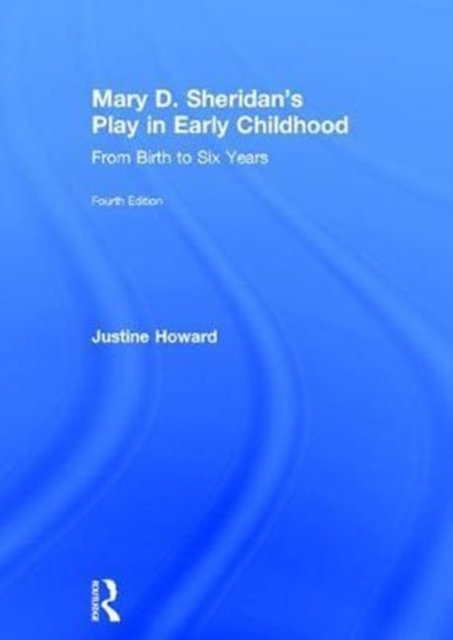 Mary D. Sheridan''s Play in Early Childhood