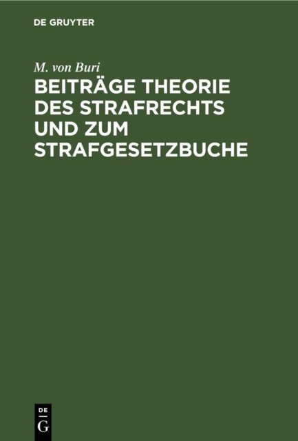 Beiträge Theorie des Strafrechts und zum Strafgesetzbuche