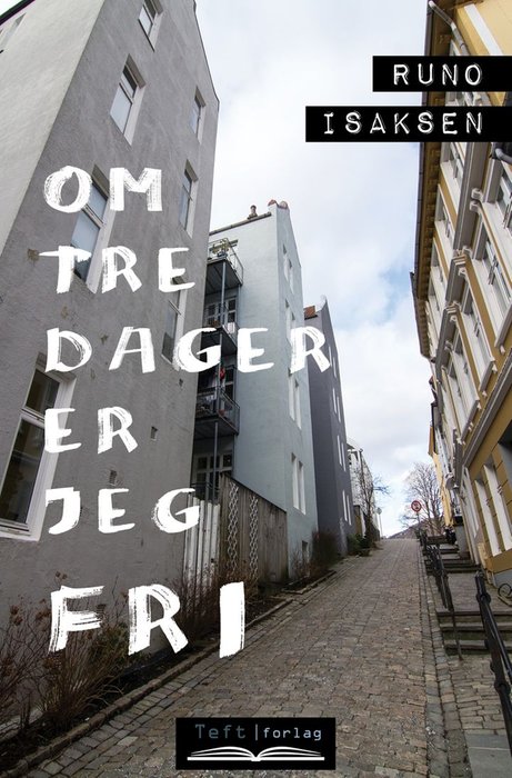Om tre dager er jeg fri