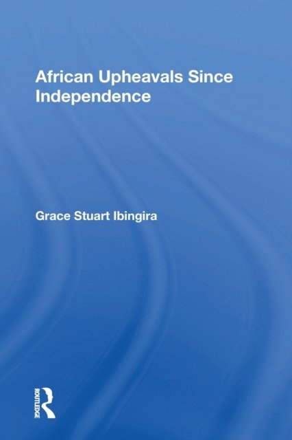 African Upheavals Since Independence