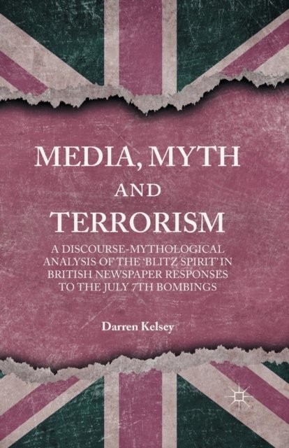 Media, Myth and Terrorism