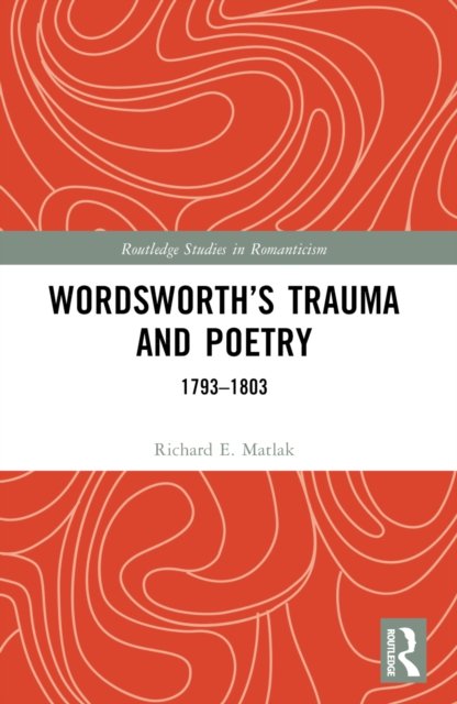 Wordsworth’s Trauma and Poetry