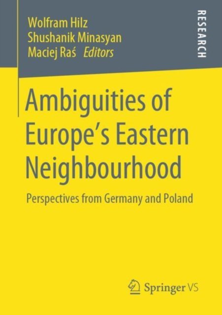 Ambiguities of Europe''s Eastern Neighbourhood