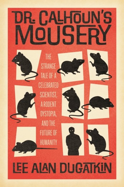 Dr. Calhoun's Mousery