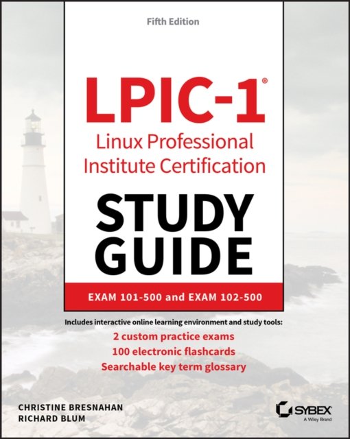 LPIC–1 – Linux Professional Institute Certification Study Guide 5e