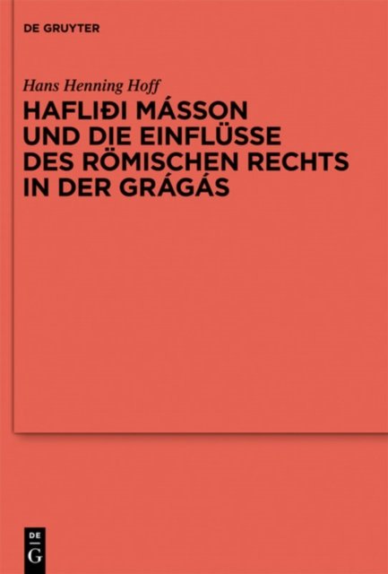 Hafliði Masson und die Einflusse des romischen Rechts in der Gragas
