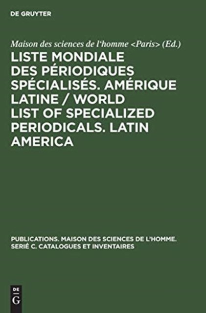 Liste Mondiale Des Periodiques Specialises. Amerique Latine / World List of Specialized Periodicals. Latin America