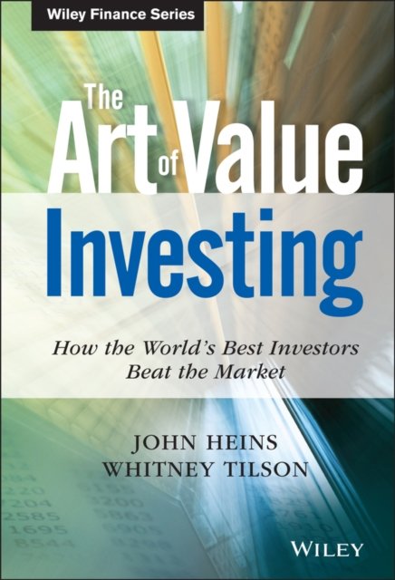 The Art of Value Investing – How the World's Best Investors Beat the Market