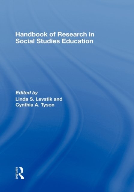 Handbook of Research on Social Studies Education