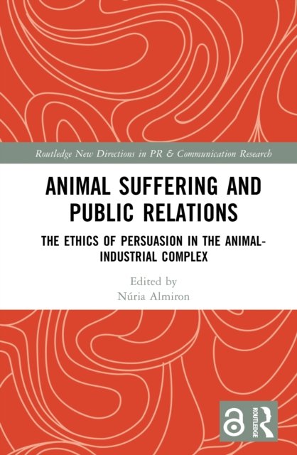 Animal Suffering and Public Relations