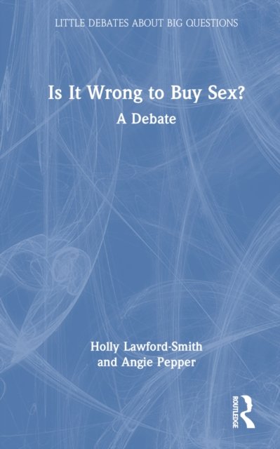 Is It Wrong to Buy Sex?