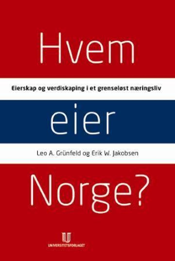 Hvem eier Norge? - eierskap og verdiskaping  i et grenseløst næringsliv