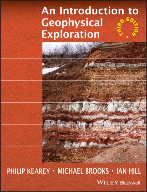 An Introduction to Geophysical Exploration 3e