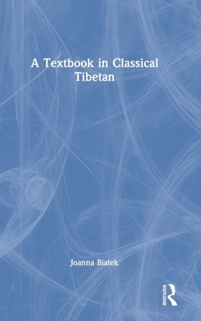A Textbook in Classical Tibetan