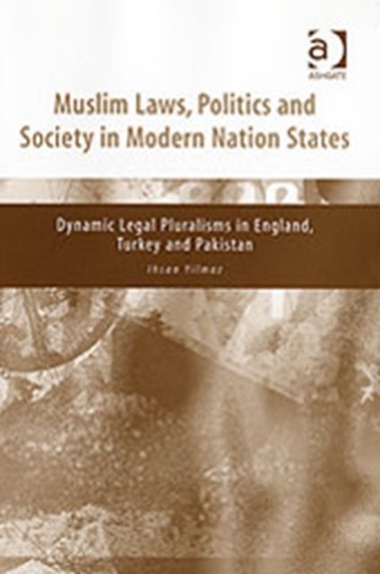 Muslim Laws, Politics and Society in Modern Nation States