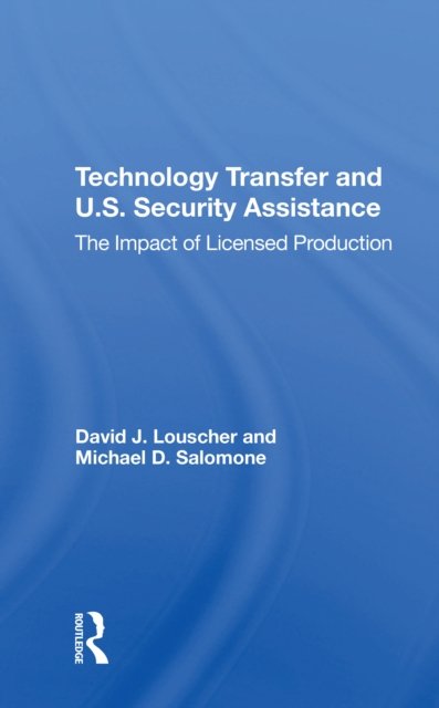Technology Transfer And U.s. Security Assistance