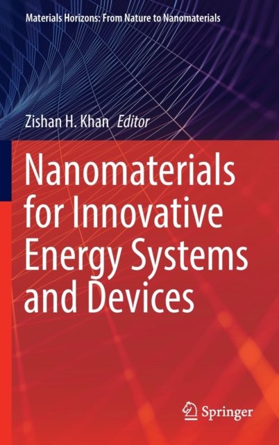 Nanomaterials for Innovative Energy Systems and Devices