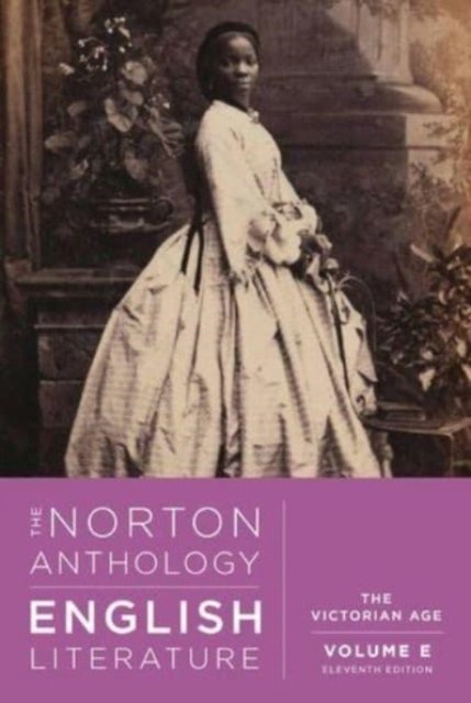 The Norton Anthology of English Literature – The Victorian Age – with Access to Student Site, 11th Edition, Volume E