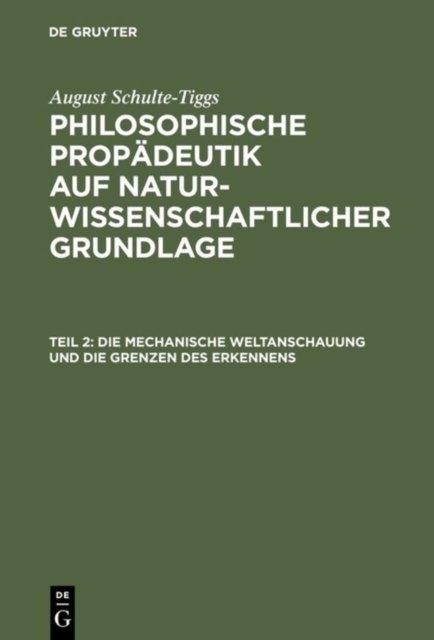 Die Mechanische Weltanschauung Und Die Grenzen Des Erkennens