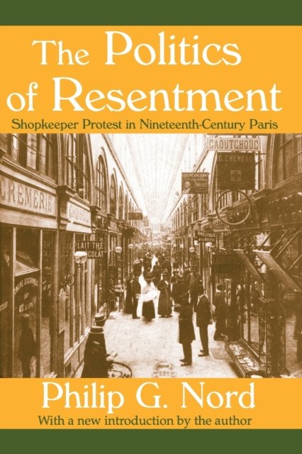 The Politics of Resentment