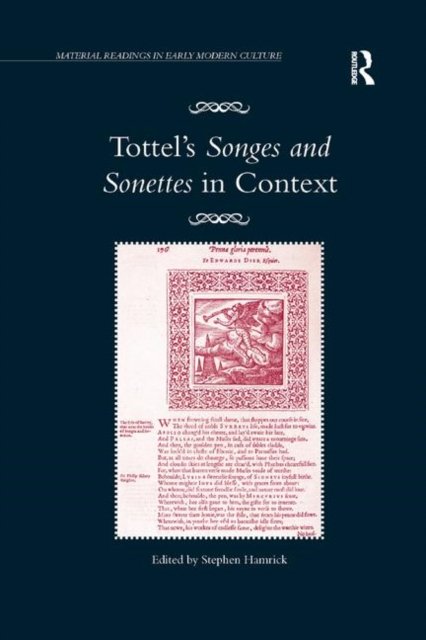 Tottel''s Songes and Sonettes in Context