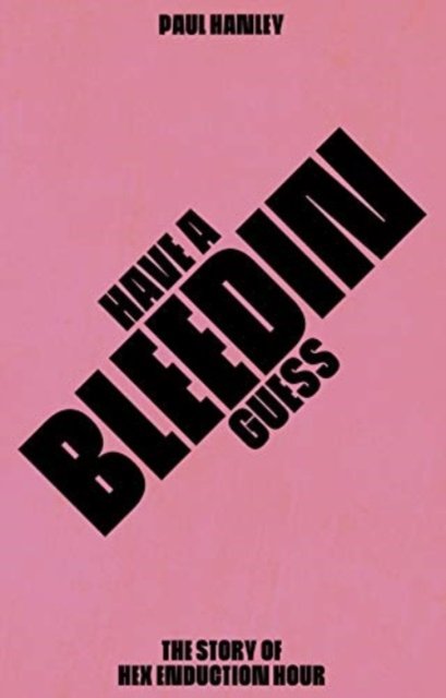 Have A Bleedin Guess