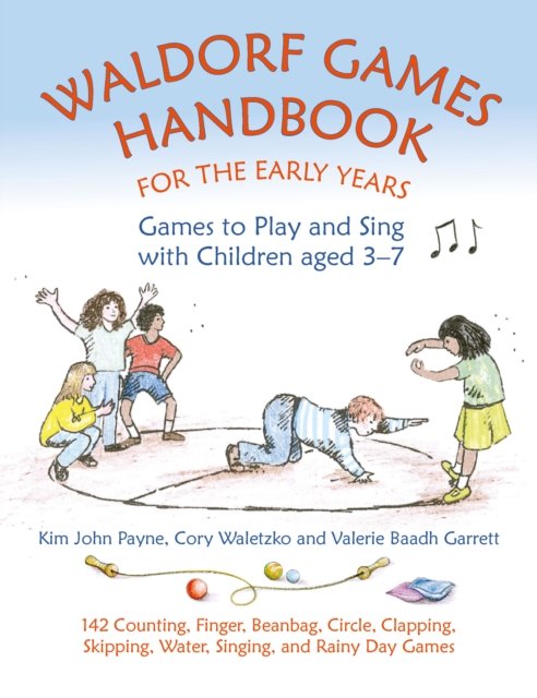 Waldorf Games Handbook for the Early Years