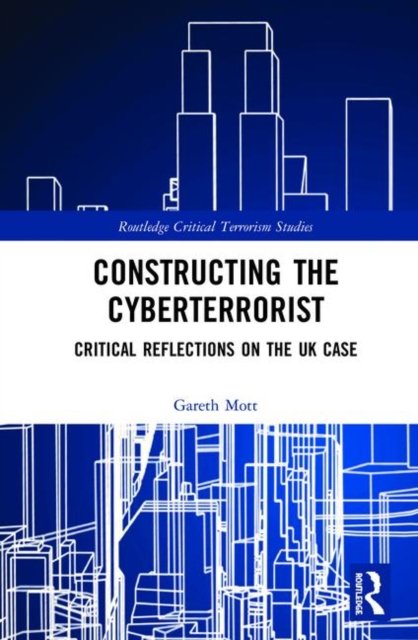 Constructing the Cyberterrorist