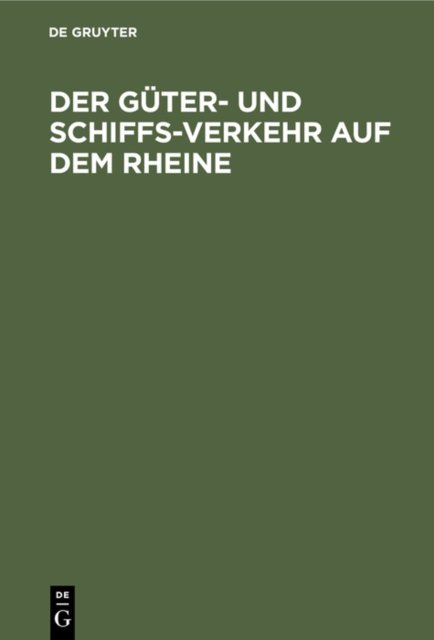 Der Guter- Und Schiffs-Verkehr Auf Dem Rheine