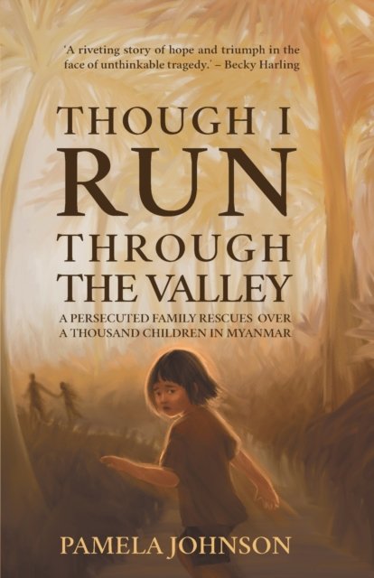 Though I Run Through the Valley