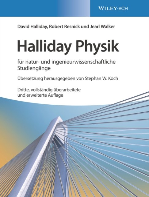 Halliday Physik für natur– und ingenieurwissenschaftliche Studiengänge 3e