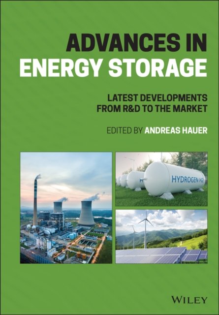 Advances in Energy Storage: Latest Developments fr om R&D to the Market