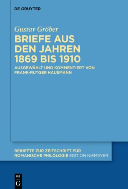 Briefe Aus Den Jahren 1869 Bis 1910