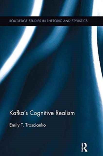 Kafka''s Cognitive Realism