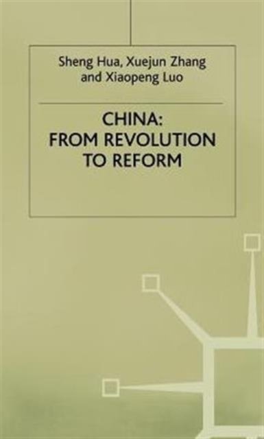 China: From Revolution to Reform