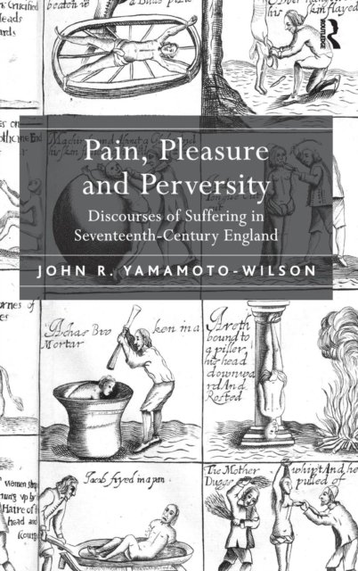 Pain, Pleasure and Perversity