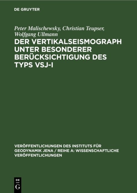 Vertikalseismograph unter besonderer Berücksichtigung des Typs VSJ-I