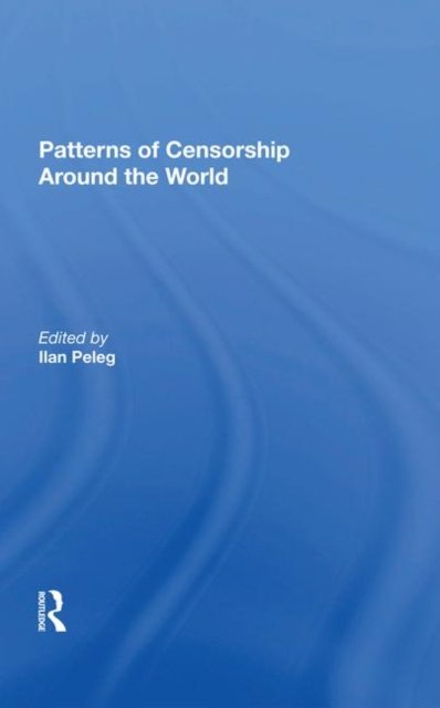 Patterns Of Censorship Around The World