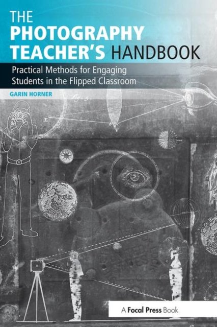 The Photography Teacher''s Handbook
