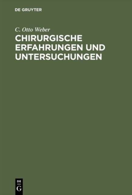 Chirurgische Erfahrungen und Untersuchungen