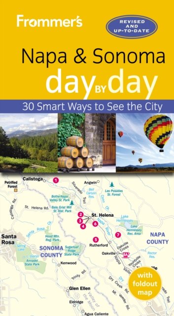 Frommer''s Napa and Sonoma day by day