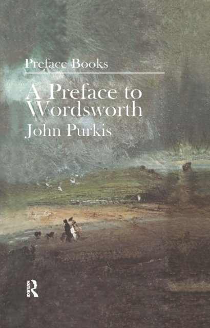 A Preface to Wordsworth