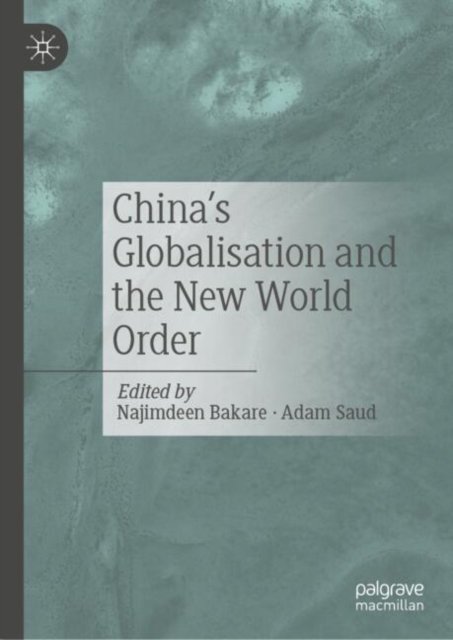 China''s Globalisation and the New World Order