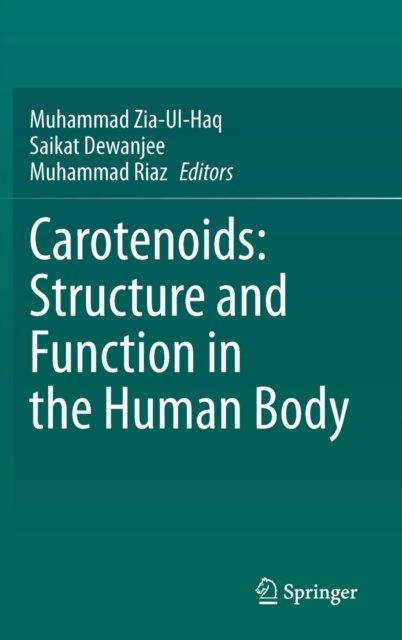 Carotenoids: Structure and Function in the Human Body